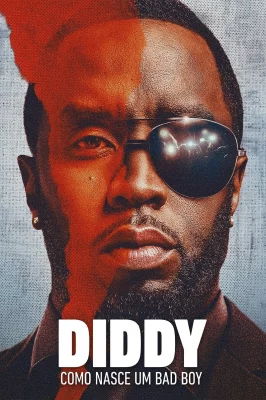 Diddy: Como Nasce Um Bad Boy watch online